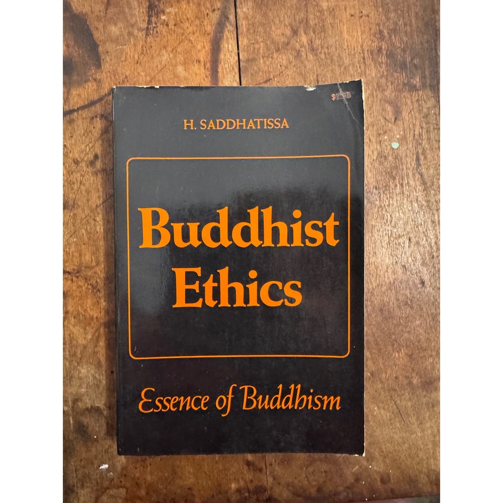 Buddhist Ethics Essence of Buddhism H Saddhatissa 1970 First American Edition